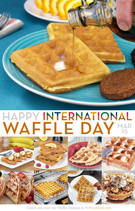 Happy International Waffle Day - March 25th