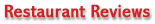 Restaurant Reviews